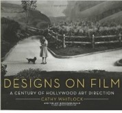  Designs on film. A century of Hollywood art direction 