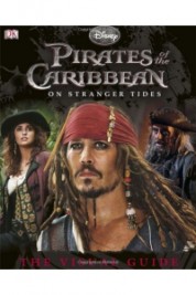 Пираты Карибского моря: На странных берегах. Наглядный путеводитель